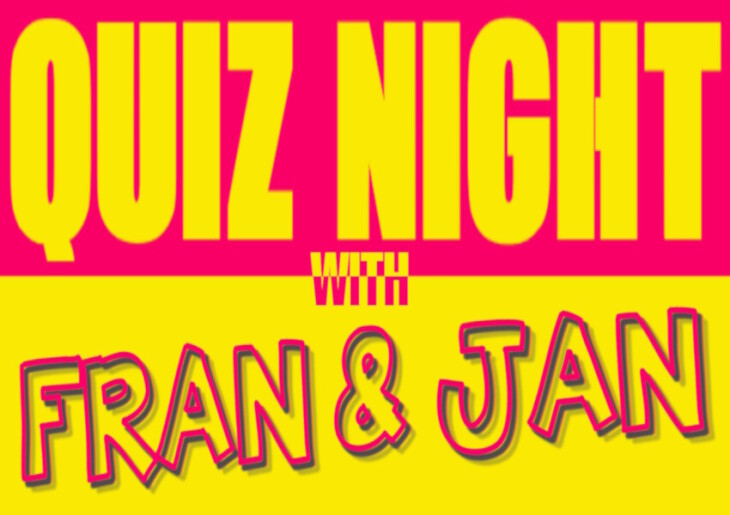 Quiz Night with Fran and Jan