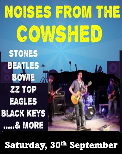 NOISES FROM THE COWSHED - SAT 30TH SEP