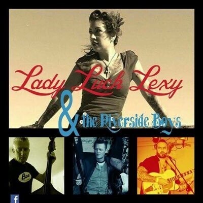 Lady Luck Lexy & The Riverside Boys. 