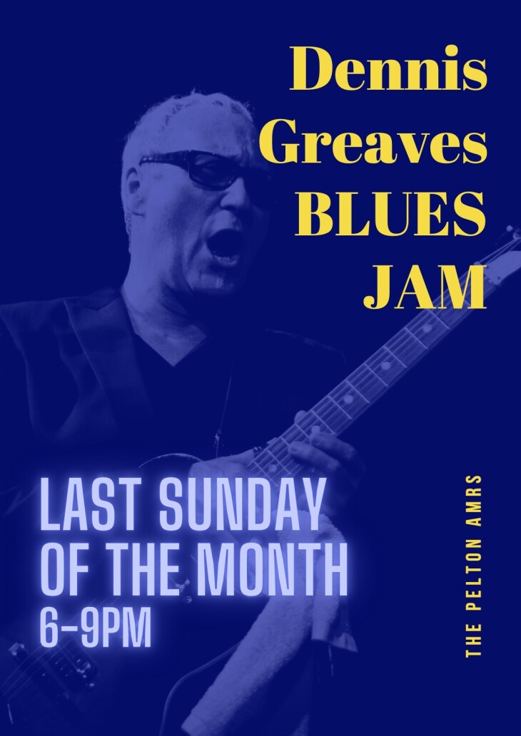 Dennis Greaves Blues Jam, open mic.