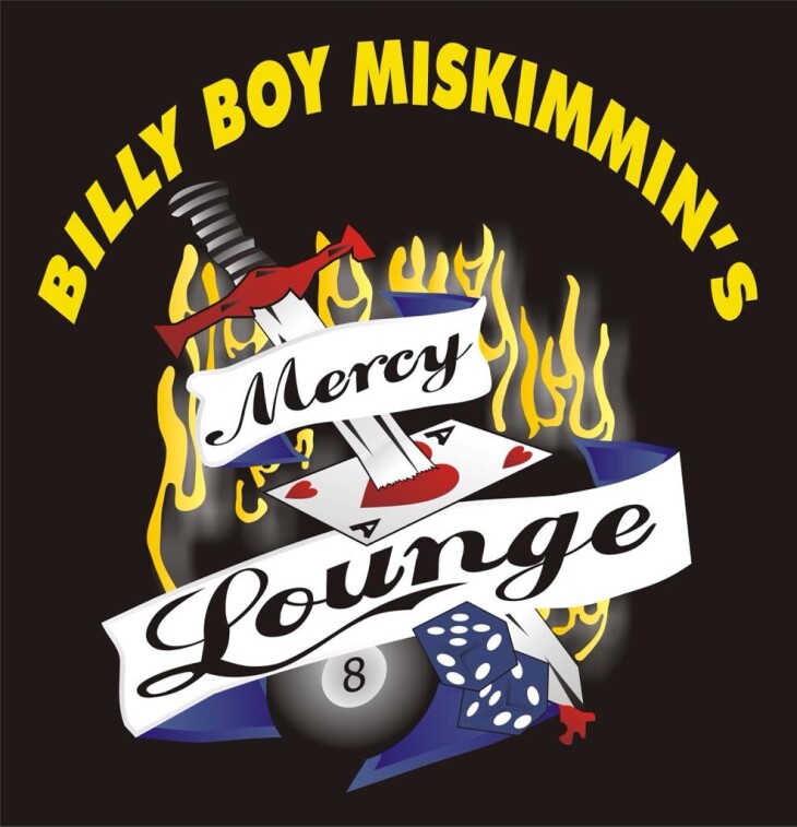 BILLY BOY MISKIMMIN'S MERCY LOUNGE.
