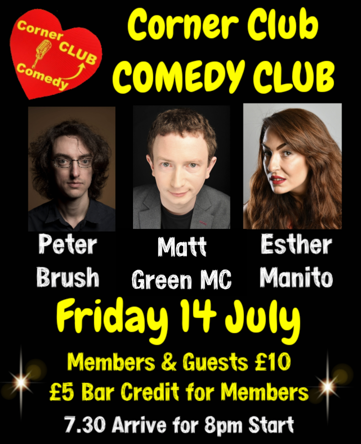 COMEDY CLUB COMING UP FRIDAY, 14TH JUL