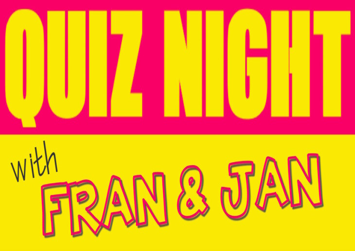 Quiz Night with Fran and Jan
