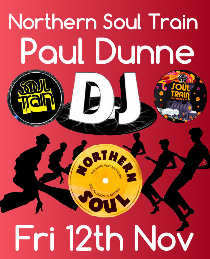 DJ PAUL DUNNE - NORTHERN SOUL TRAIN