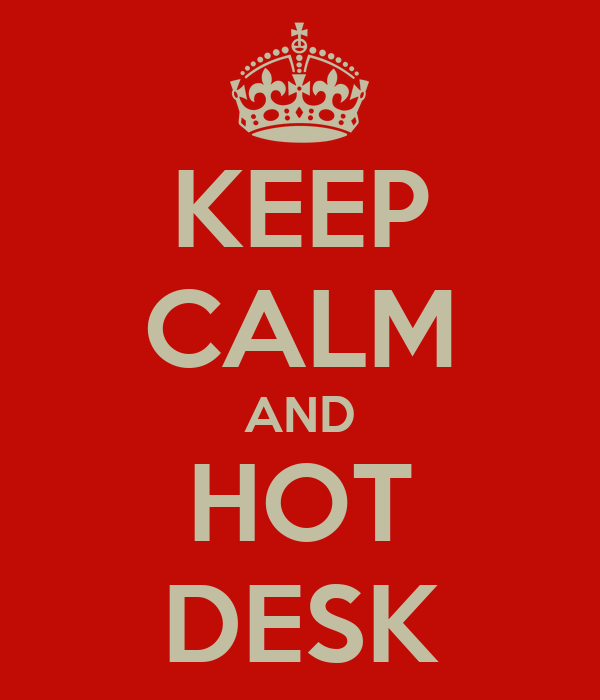 Hot desking!