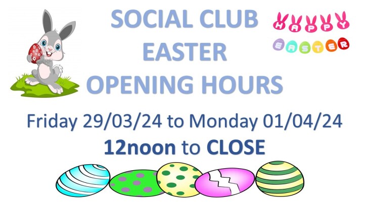 Social Club - Easter Opening Times