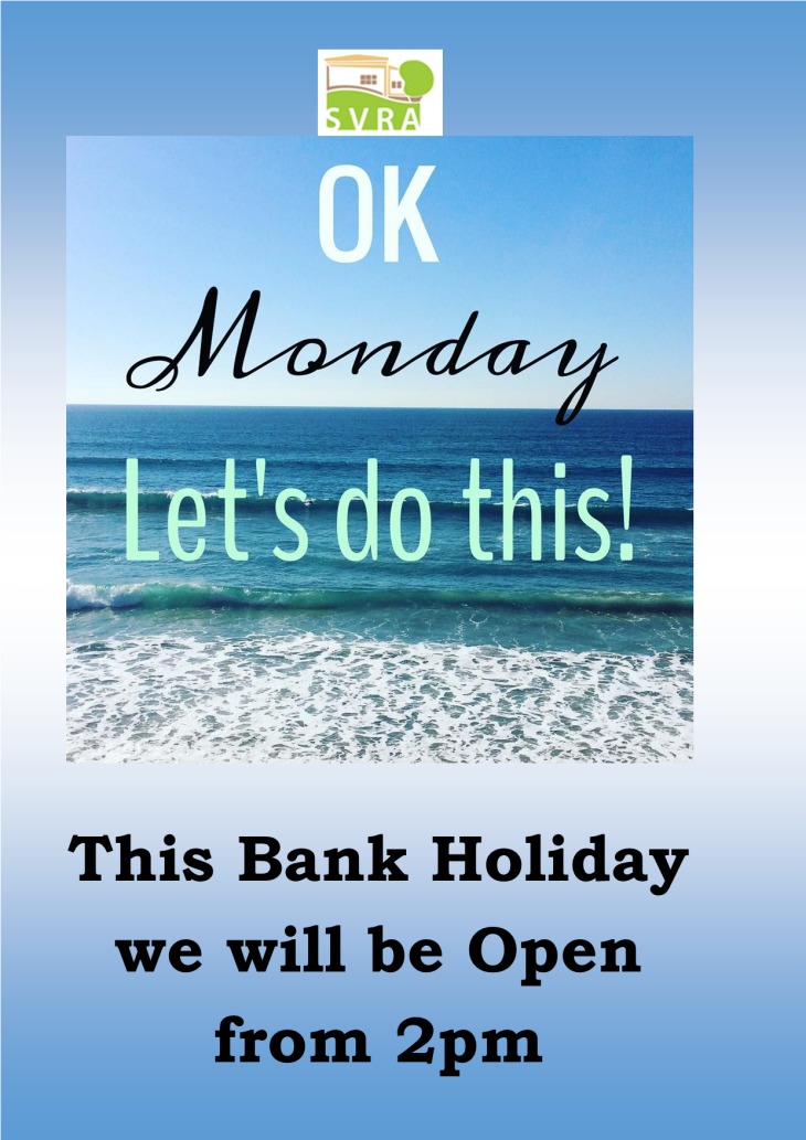Bank Holiday Monday we are Open from 2