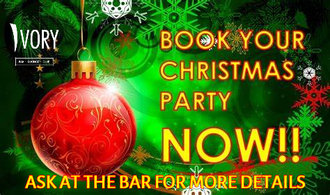 CHRISTMAS BOOKINGS NOW BEING TAKEN