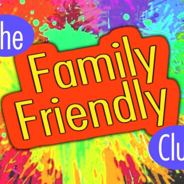 Family Friendly Club
